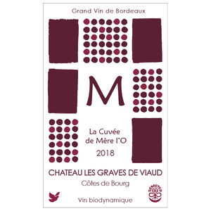 La Cuvée de Mére l'O - Château Les Graves de Viaud - Les Graves de Viaud